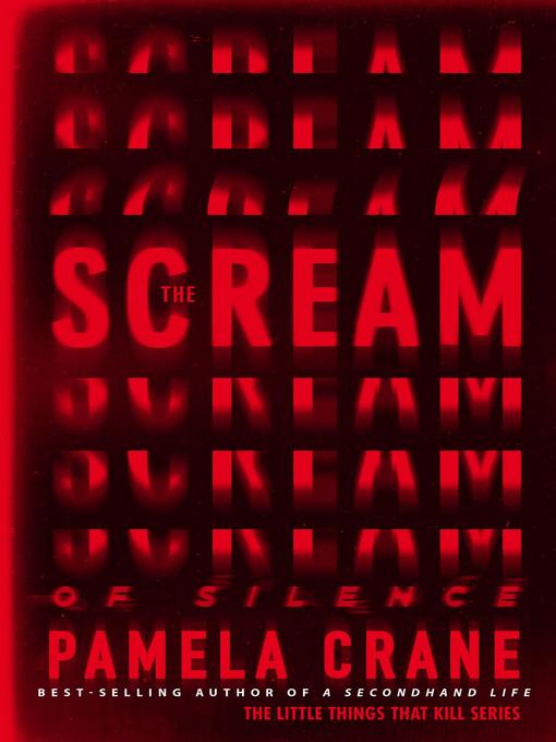 Title details for The Scream of Silence by Pamela Crane - Available